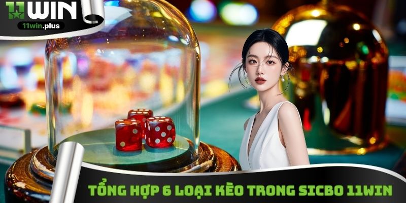 6 loại kèo cơ bản có thể chọn khi vào game